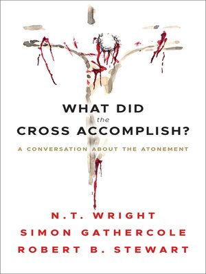 cover image of What Did the Cross Accomplish?